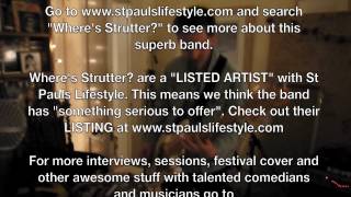 St Pauls Lifestyle the multi media magazine welcomes you with Where's Strutter's Long Way Down
