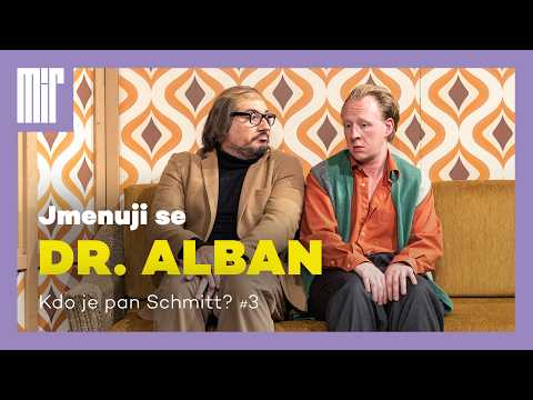 Ukázka z představení Kdo je pan Schmitt? #3 | Jmenuji se Dr. Alban