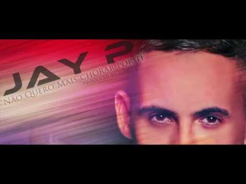 Jay P (SoulPlay) - Não quero mais chorar por ti (2014) Produced by : Toni P (HD)