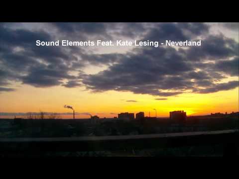 Sound Elements Feat. Kate Lesing - Neverland