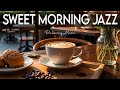 Sweet Morning Jazz Bossa Nova Instrumental For Studying Working Great Moods