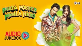 Phata Poster Nikla Hero Audio Jukebox -  Full Songs Non Stop | Pritam