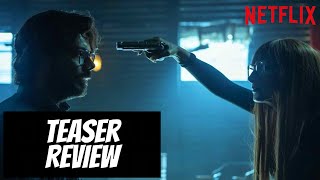 Money Heist Season 5 Part 1 Teaser Review Netflix