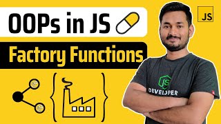 OOPs (Encapsulation & Abstraction) and Factory Functions | The Complete JavaScript Course | Ep.80