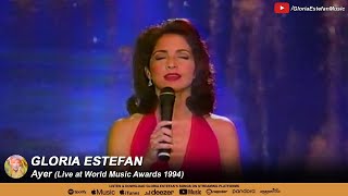 Gloria Estefan • Ayer (Live at World Music Awards 1994)