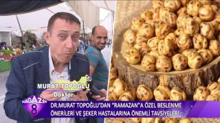 TV8 - Magazin Özel - Dr Murat Topoğlu'ndan Ramazan'a Özel Beslenme Önerileri