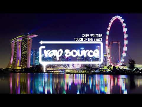 Ships / Voltaire - Touch of The Beast (Rap House)