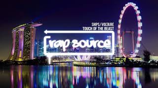 (Rap House) Ships / Voltaire - Touch of The Beast