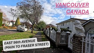 VANCOUVER CANADA - EAST 56th AVENUE (MAIN STREET to FRASER passing PRINCE EDWARD & ST GEORGE STREET)