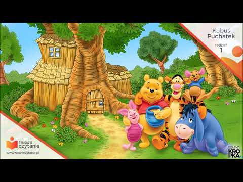 Kubuś Puchatek - rozdział 1