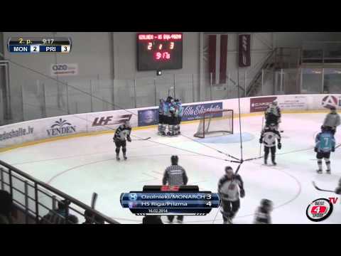 Ozolnieki/MONARCH - HS Rīga/Prizma (3:4) vārtu guvumi (16.02.2014)