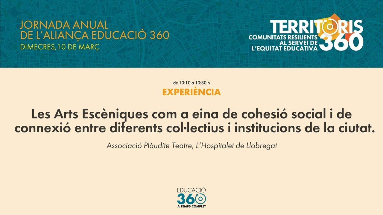 Les Arts Escèniques com a eina de cohesió social i de connexió entre col·lectius i institucions.