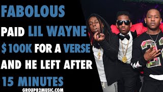 Fabolous Paid Lil Wayne $100K For A Verse And He Left After 15 Minutes