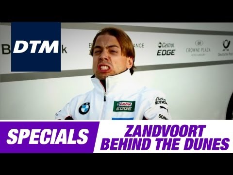 DTM Zandvoort - Behind the Dunes