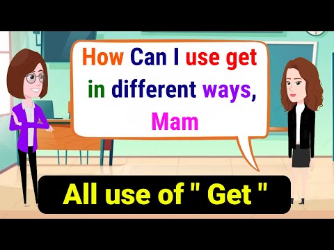 All Uses Of Get | English Conversation Practice | Learn English