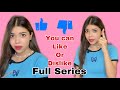 FULL SERIES: You can like or dislike anyone 👎