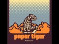 Paper Tiger - Rose Colored
