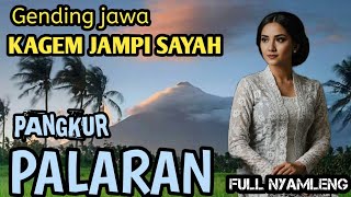Download lagu GENDING JAWA KAGEM JAMPI SAYAH | PANGKUR PALARAN - FULL NYAMLENG mp3 Download lagu GENDING JAWA KAGEM JAMPI SAYAH | PANGKUR PALARAN - FULL NYAMLENG mp3
