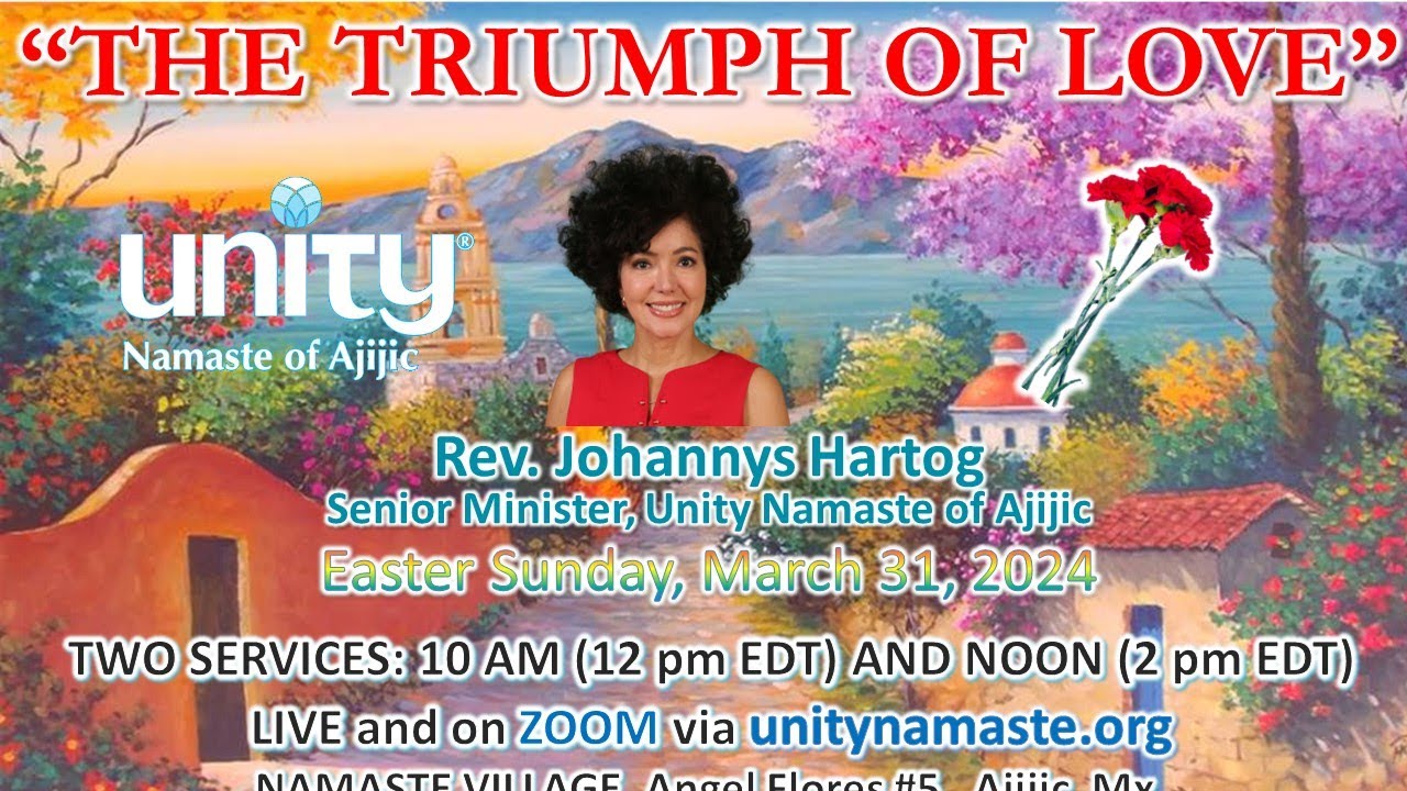 Unity Namaste Easter Sunday Service March 31 2024