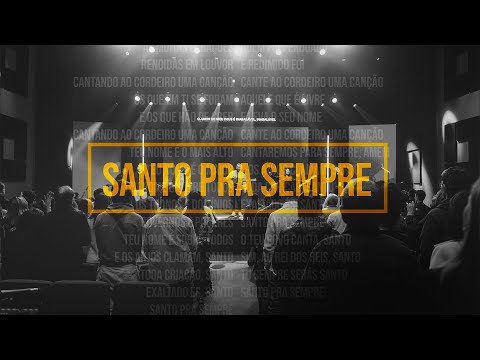 Santo Pra Sempre - Louvor Nova Semente