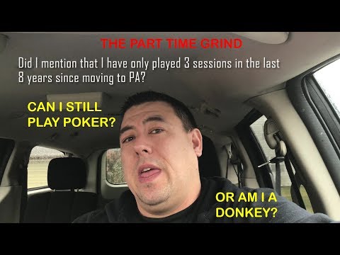 THE PART-TIME GRIND-Poker Vlog Episode #1- Grinding the 1/2 NL at Hollywood Casino