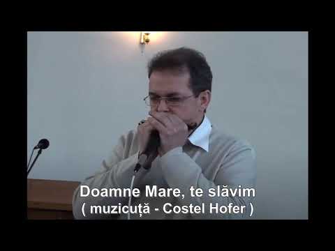 Doamne Mare, te slăvim - ( muzicuță - Costel Hofer )