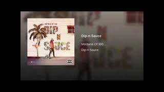 Montana of 300 &quot;Dip N Sauce&quot; (Official Audio)