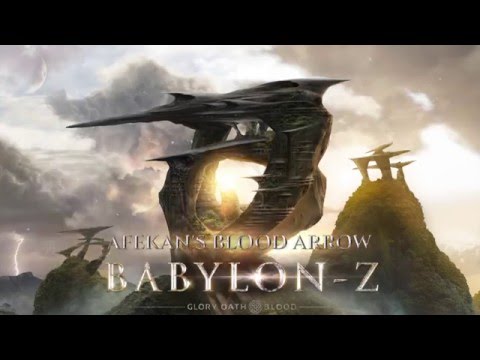 Glory Oath + Blood: BabylonZ - Afekan's Blood Arrow