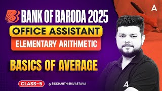 BOB Office Assistant 2025 | Quant Elementary Arithmetic | Basics of Average  | By Siddharth Sir