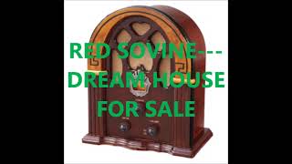 RED SOVINE   DREAM HOUSE FOR SALE