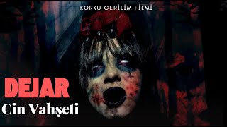 Dejar: Cin Vahşeti Türk Korku - Gerilim Filmi
