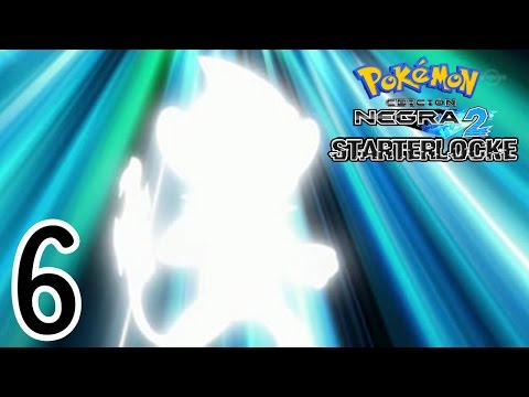 Pokemon Negro2 Starterlocke Ep.6 - PRIMERA EVOLUCION