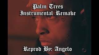 XXXTENTACION - Palm Trees [Instrumental] [HQ]