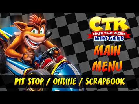 Crash Team Racing: Nitro-Fueled OST - Main Menu