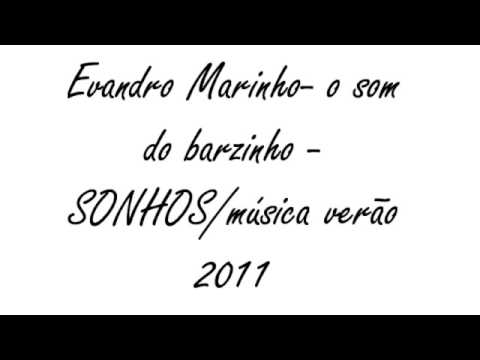 Sonhos - Evandro Marinho