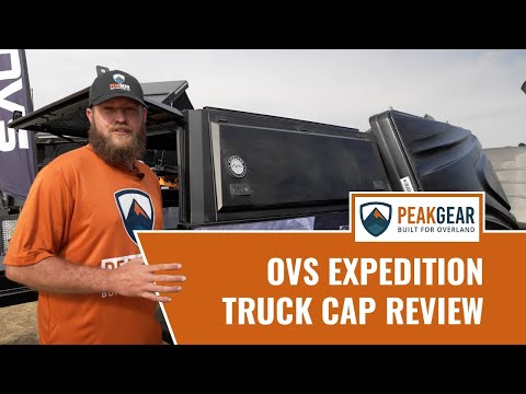 OVS Expedition Truck Cap Review - Overland Expo | PeakGear.com