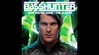 Basshunter - Tired of You