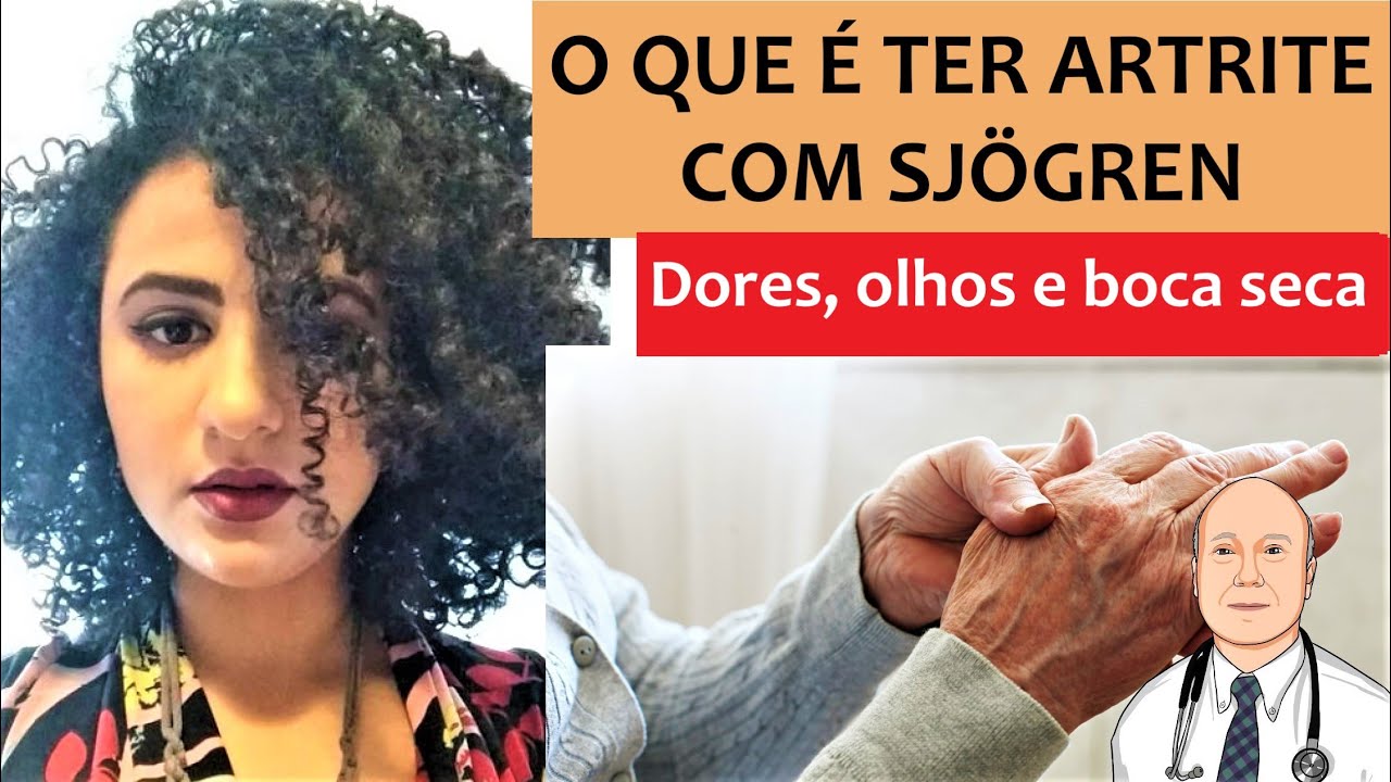 O que é ter artrite reumatoide com síndrome de Sjögren? Vivências, dificuldades e vitórias
