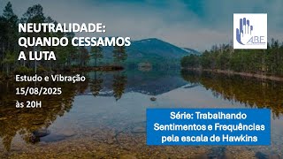 NEUTRALIDADE  QUANDO CESSAMOS A LUTA