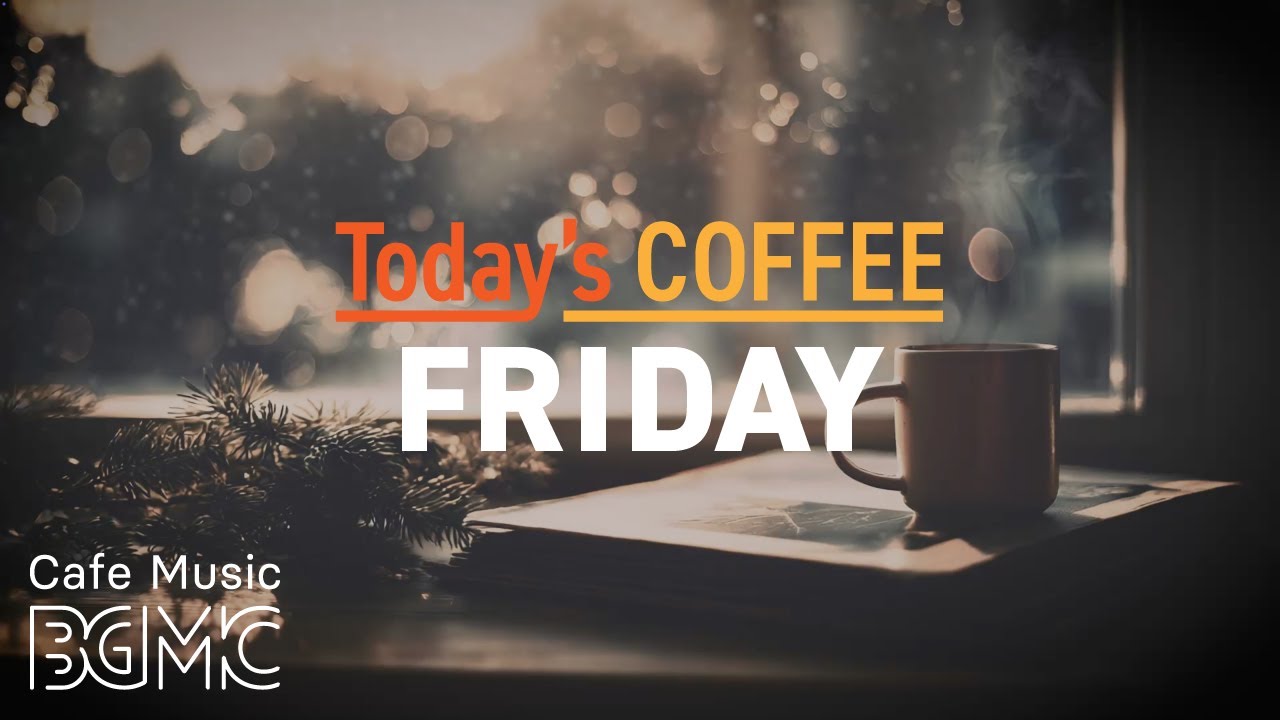 FRIDAY COFFEE 🎁 Romantic Winter Jazz - Soothing Cafe Music for Weekend Relaxation