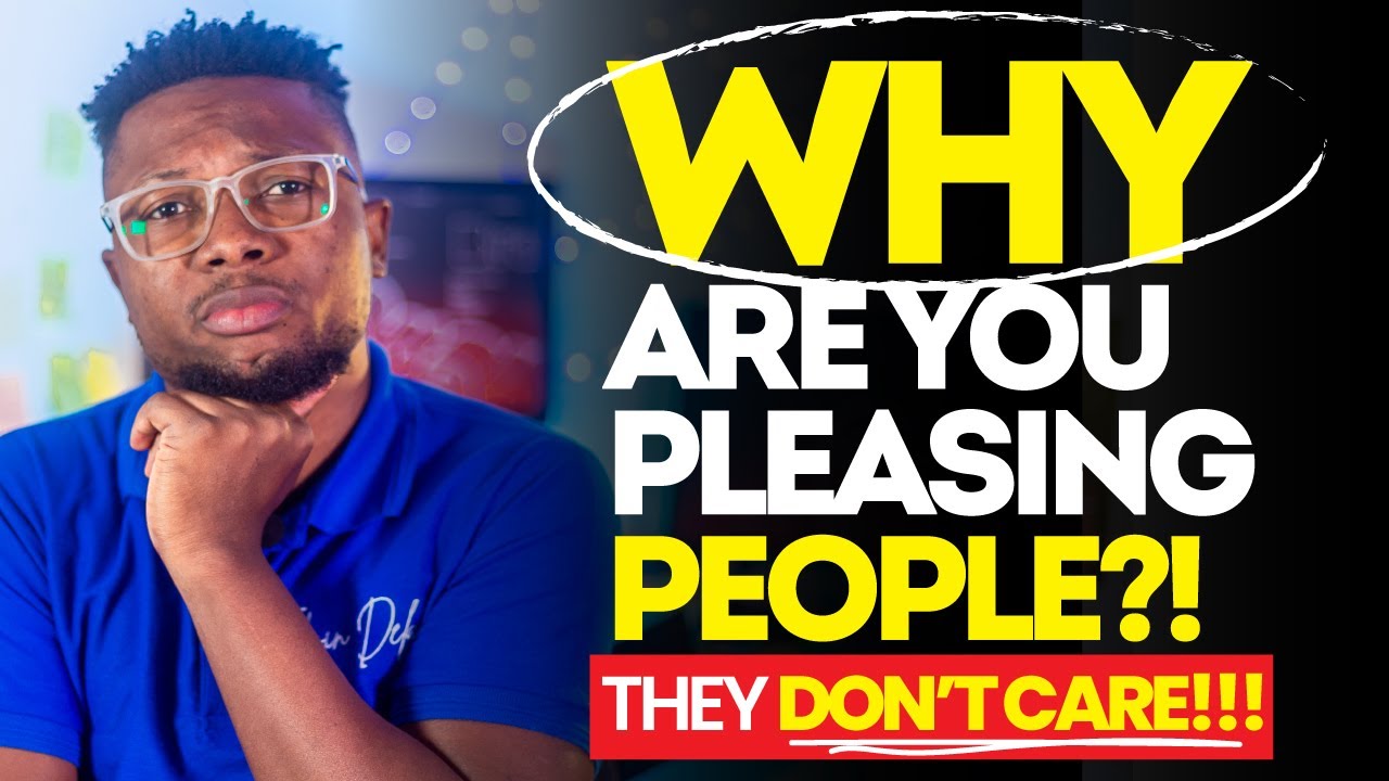 Stop Pleasing People! How to Stop Worrying. - Edwin Dela