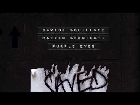 Davide Squillace & Matteo Spedicati - Purple Eyes (Extended Mix)