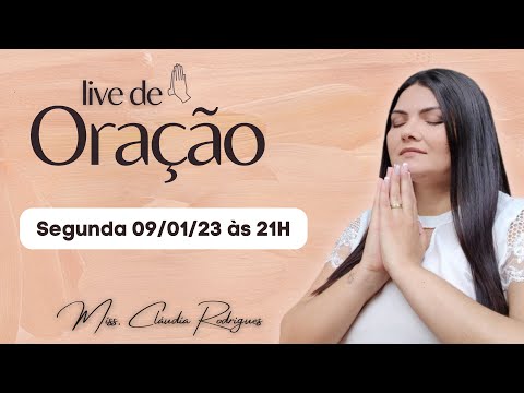 Live Profética de ORAÇÃO 09/01/23 • Miss. Cláudia Rodrigues