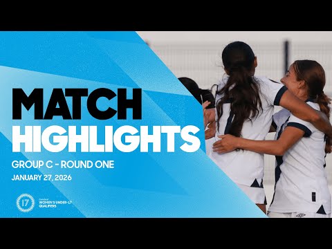 Group C Highlights, January 27 | 2026 Concacaf Women’s Under-17 Qualifiers