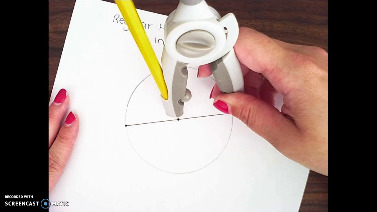 Regular Hexagon Inscribed in a Circle Construction
