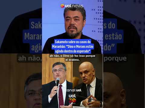 Dino e Moraes estão agindo ‘dentro do esperado’, opina Sakamoto sobre os casos do Maranhão