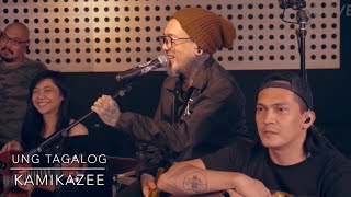 Ung Tagalog | Kamikazee | Count To Ten | Acoustic Session