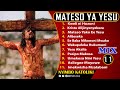 Mix Nyimbo Mateso Ya Bwana Yesu Ijumaa Kuu 1 Hour Non Stop 2025