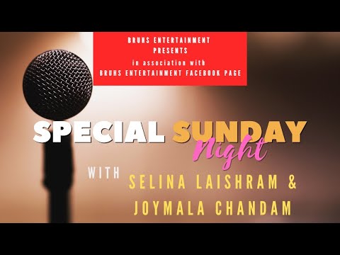 Special Sunday Night with Selina & Joymala | Ep.03 | Anish Thingnam-Pinky Loukham
