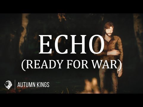 Autumn Kings - Echo (Ready for War) - Official Music Video